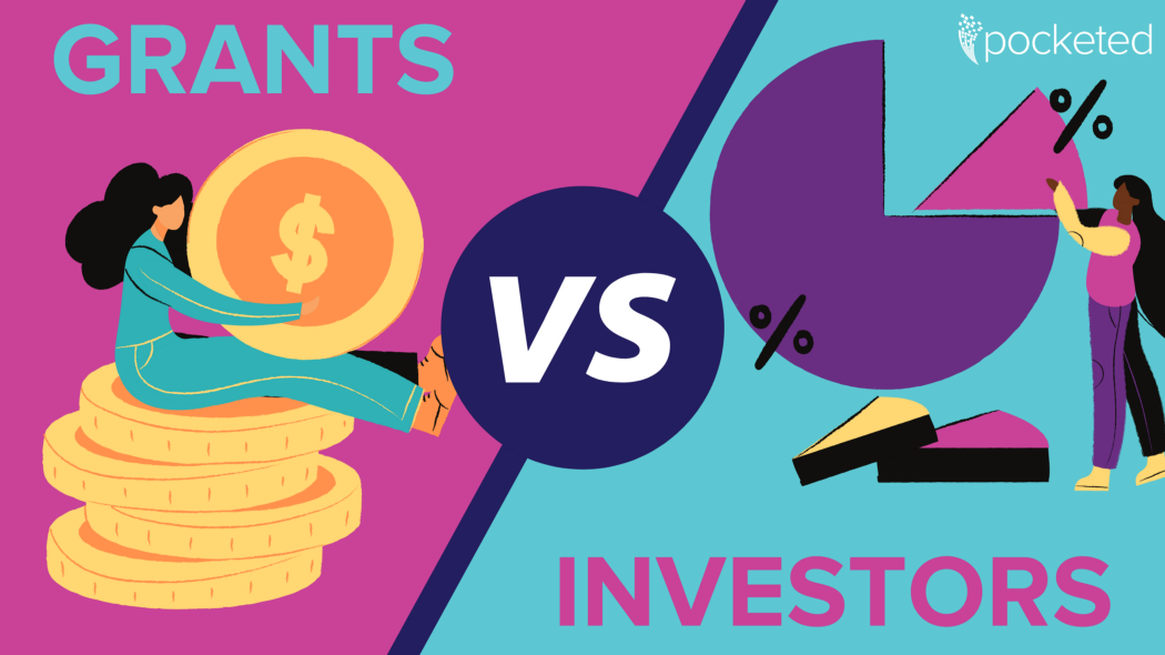 Investors vs. Grants Understanding the Differences Hello Pocketed