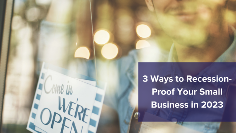 3 ways to recession proof your business in 2023